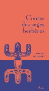 Contes des sages berbères - Halbaoui Malika