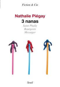 3 nanas - Piégay Nathalie