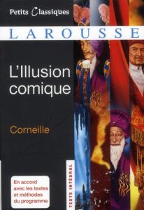 L'Illusion comique - CORNEILLE PIERRE