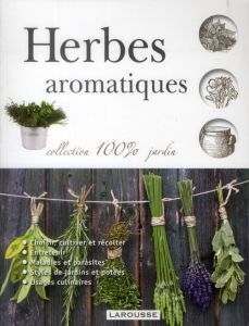 Herbes aromatiques - Squire David - Bonduel Philippe