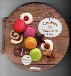 Cookies, macarons & Cie - Bardi Carla - Feugeas Valérie