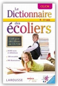 Le dictionnaire des écoliers de France CE/CM. 8-11 ans - COLLECTIF