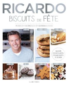 Ricardo - Nos meilleurs biscuits. Moelleux, chocolatés, craquants, sablés, à décorer - Larrivée Ricardo