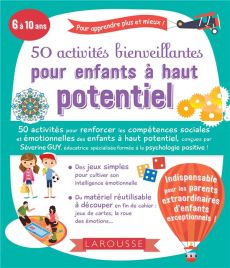 50 activités bienveillantes pour enfants à haut potentiel - Guy Séverine