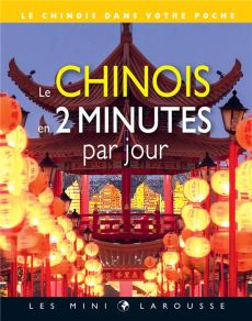 Le chinois en 2 minutes par jour. Le chinois dans votre poche - Pyskir Mathilde
