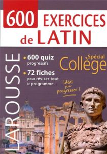 600 exercices de latin. Spécial Collège - XXX