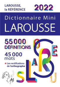 Dictionnaire Mini Larousse. Edition 2022 - COLLECTIF