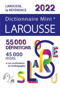Dictionnaire Mini plus Larousse. Edition 2022 - COLLECTIF