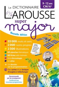 Le dictionnaire Larousse super major CM/6e. Edition 2022-2023 - Girac-Marinier Carine