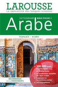 Dictionnaire Maxi Poche + Arabe. Français-arabe - Nimmo Claude