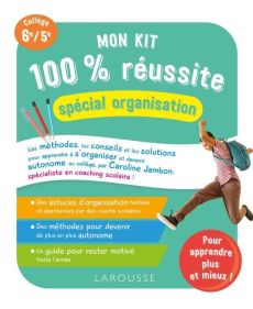 Mon kit 100 % réussite spécial organisation Collège 6e/5e - Jambon Caroline