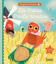 Regarde et touche - La Petite Poule rousse - Paruit Marie