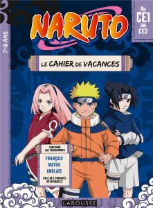 Naruto. Le cahier de vacances du CE1 au CE2 - Meyer Aurore - Kishimoto Masashi