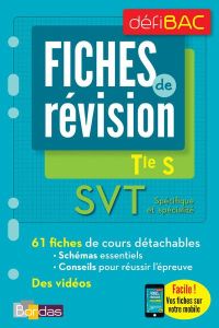 SVT spécifique et spécialité Tle S. Fiches de révision, Edition 2017 - Caveau Anne-Sophie - Saguez Véronique