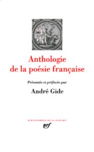 Anthologie de la poésie française - Gide André
