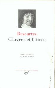 Oeuvres et lettres - Descartes René