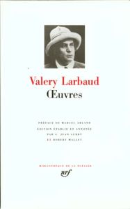 OEuvres - Larbaud Valery