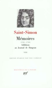 MEMOIRES. Tome 8, 1721-1723, Additions au journal de Dangeau - SAINT-SIMON