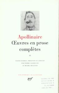 Oeuvres en prose complètes. Tome 2 - Apollinaire Guillaume