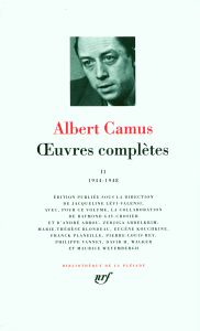Oeuvres complètes. Tome 2, 1944-1948 - Camus Albert - Lévi-Valensi Jacqueline - Gay-Crosi