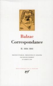 Correspondance. Tome 2, 1836-1841 - Balzac Honoré de - Pierrot Roger