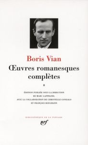 Oeuvres romanesques complètes. Tome 2 - Vian Boris - Lapprand Marc - Gonzalo Christelle -