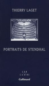 Portraits de Stendhal - Laget Thierry