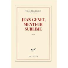 Jean Genet, menteur sublime - Ben Jelloun Tahar