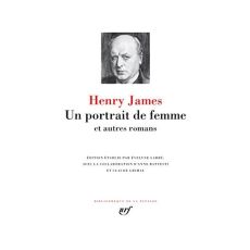 Un portrait de femme et autres romans - James Henry - Labbé Evelyne - Battesti Anne - Grim