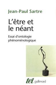 L'être et le néant. Essai d'ontologie phénomènologique - Sartre Jean-Paul