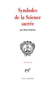 Symboles de la science sacrée - Guénon René
