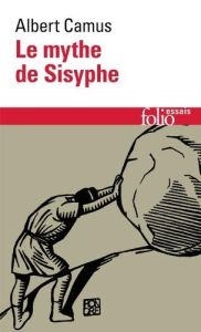 Le mythe de Sisyphe - Camus Albert