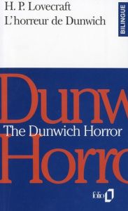 L'horreur de Dunwich. Edition bilingue français-anglais - Lovecraft Howard Phillips - Papy Jacques - Lamblin