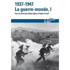 1937-1947 : la guerre-monde. Tome 1 - Aglan Alya - Frank Robert