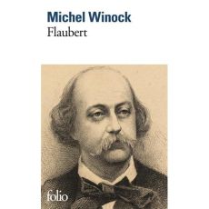 Flaubert - Winock Michel