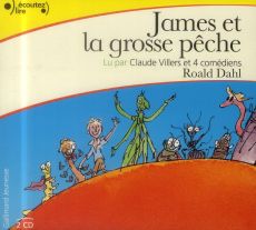 James et la grosse peche / Lu par Claude Villers et 4 comédiens - Dahl Roald
