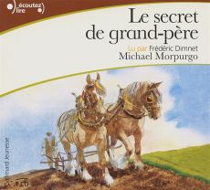 Le secret de grand-père - Morpurgo Michael - Dimnet Frédéric