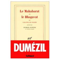 Le Mahabarat et le Bhagavat du colonel de Polier - Dumézil Georges