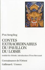 Contes extraordinaires du Pavillon du Loisir - Pu Song ling - Hervouet Yves