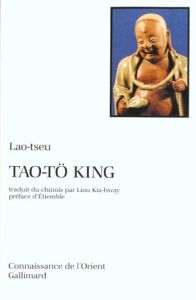 Tao-To King - LAO-TSEU/ETIEMBLE