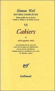 Oeuvres complètes. Tome 6, Volume 1, Cahiers (1933-septembre 1941), 2e édition - Weil Simone