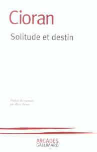 Solitude et destin - Cioran Emil - Paruit Alain