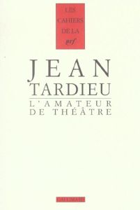 L'Amateur de théâtre - Tardieu Jean - Mignon Paul-Louis
