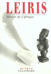 Miroir de l'Afrique - Leiris Michel