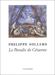Le Paradis de Cézanne - Sollers Philippe