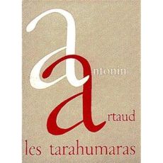 Les tarahumaras - Artaud Antonin