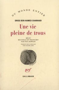 Une vie pleine de trous - Ben Hamed Charhadi Driss - Zins Céline