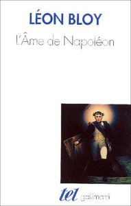 L'âme de Napoléon - Bloy Léon