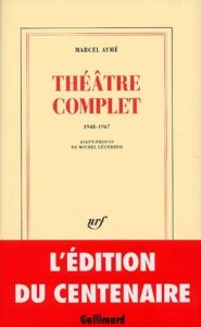Théâtre complet 1948-1967 - Aymé Marcel