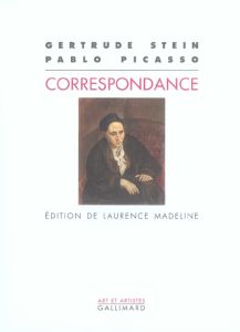 Correspondance - Stein Gertrude - Picasso Pablo - Bouniort Jeanne